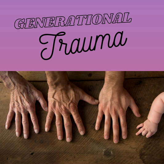 Generational Trauma